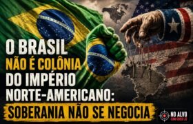 O Brasil não é colônia do império norte-americano: soberania não se negocia