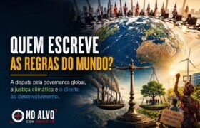 Quem escreve as regras do mundo? A disputa pela governança global, a justiça climática e o direito ao desenvolvimento