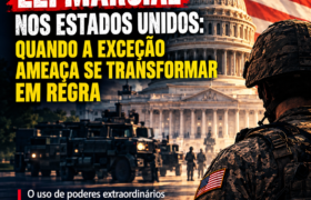 LEI MARCIAL NOS ESTADOS UNIDOS: QUANDO A EXCEÇÃO AMEAÇA SE TRANSFORMAR EM REGRA